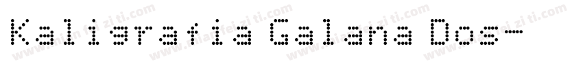 Kaligrafia Galana Dos字体转换